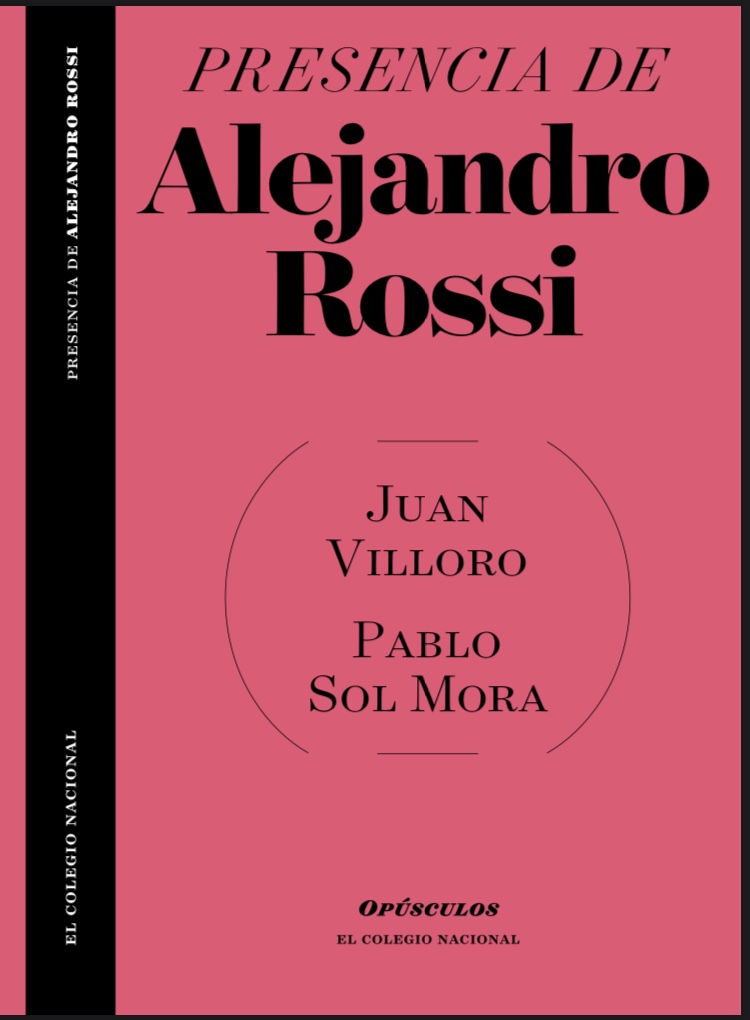 Presencia de Alejandro Rossi (2019)

https://libroscolnal.com/products/presencia-de-alejandro-rossi

 